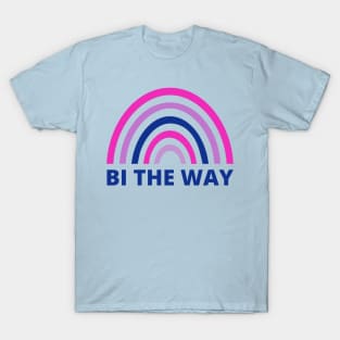 BI THE WAY BISEXUAL T-Shirt